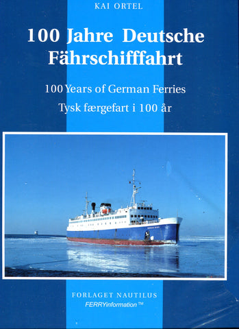 100 Jahre Deutsche Fahrschifffahrt