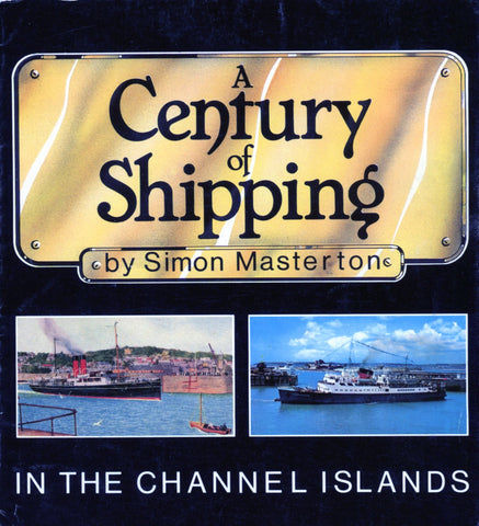 A century of Shipping in the Channel Islands