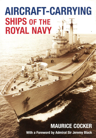 AIRCRAFT-CARRYING SHIPS OF THE ROYAL NAVY