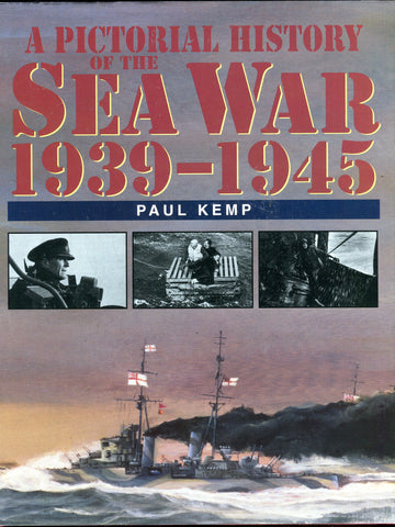 A PICTORIAL HISTORY OF THE SEA WAR 1939-1945