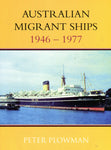 AUSTRALIAN MIGRANT SHIPS 1946-1977