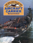 The Rise and Fall of the Aircraft Carrier