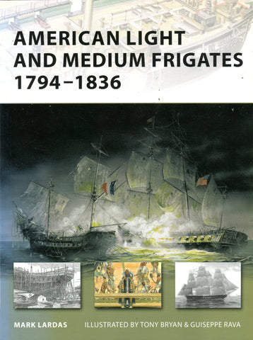 AMERICAN LIGHT AND MEDIUM FRIGATES 1794 - 1836
