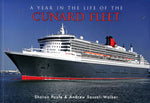 A YEAR IN THE LIFE OF THE CUNARD FLEET