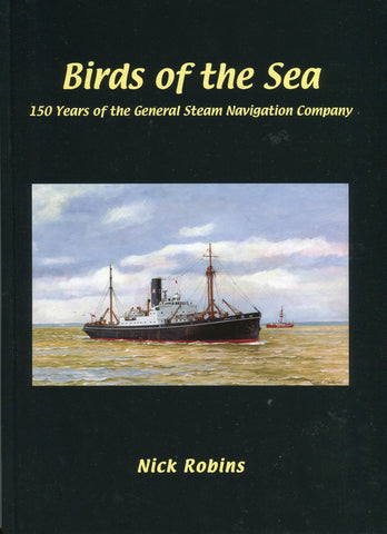 Birds of the Sea 150 Years of the General Steam Navigation Company