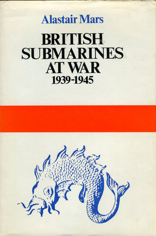 British Submarines at war 1939- 1945