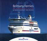 BRITTANY FERRIES 40 MEMORABLE YEARS