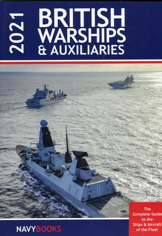 British Warships & Auxiliaries 2021