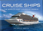 Cruise Ships the world's most luxurious vessels