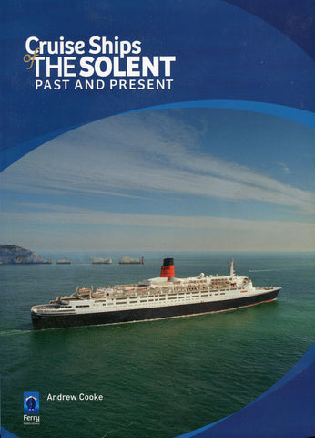 CRUISE SHIPS OF THE SOLENT Past and Present - Pre-Owned