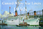 CUNARD-WHITE STAR LINERS OF THE 1930S