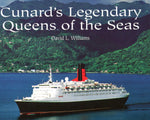 CUNARD'S LEGENDARY QUEENS OF THE SEAS