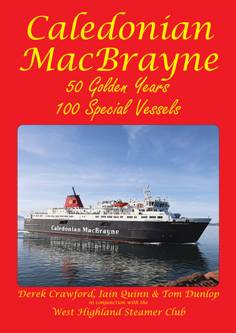 Caledonian MacBrayne - 50 Golden Years, 100 Special Vessels
