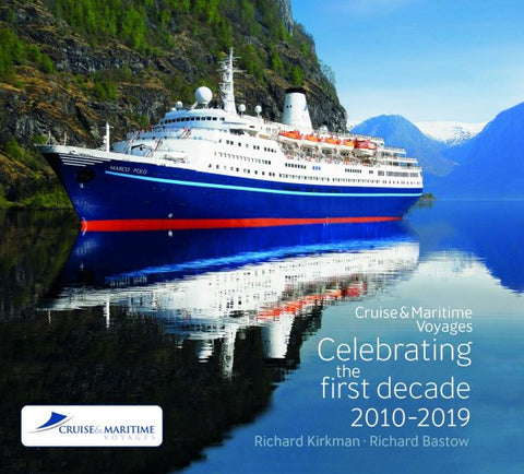 Cruise & Maritime Voyages Celebrating the First Decade 2010-2019