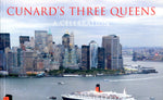 CUNARD'S THREE QUEENS A CELEBRATION