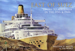 EAST OF SUEZ LINERS TO AUSTRALIA IN THE 1950S & 1960S