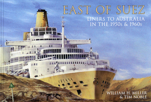 EAST OF SUEZ LINERS TO AUSTRALIA IN THE 1950S & 1960S