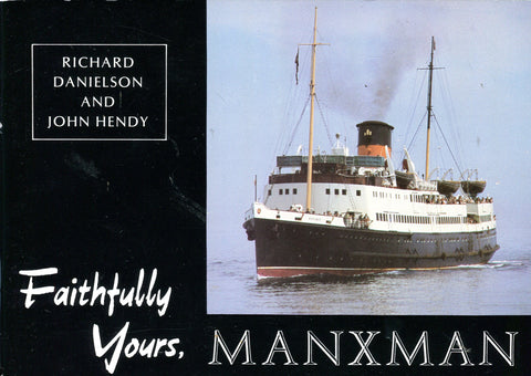 FAITHFULLY YOURS, MANXMAN