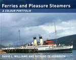 FERRIES and PLEASURE STEAMERS A COLOUR PORTFOLIO