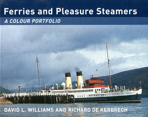 FERRIES and PLEASURE STEAMERS A COLOUR PORTFOLIO