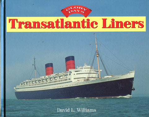 GLORY DAYS TRANSATLANTIC LINERS