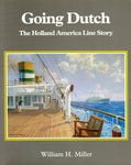 GOING DUTCH The Holland America Line Story
