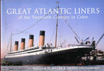 GREAT ATLANTIC LINERS of the twentieth century in colour