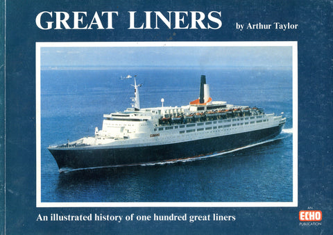 GREAT LINERS An illustrated history of 100 great liners