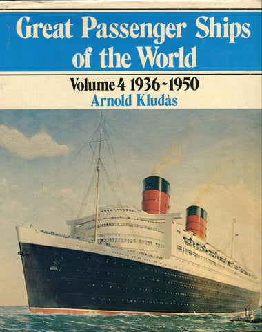 Great Passenger Ships of the World Volume 4 1936-1950