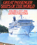 Great Passenger Ships of the World Volume 6 1977-1986