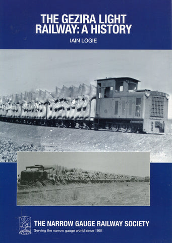 The Gezira Light Railway: A History