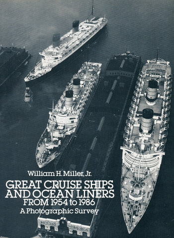 Great Cruise Ships and Ocean Liners from 1954 to 1986. A photographic survey.