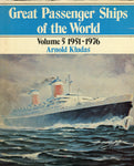 Great Passenger Ships of the World Volume 5 1951-1976