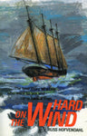 On the Hard Wind
