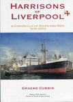 Harrisons of Liverpool A chronicle of Ships and Men 1830-2002