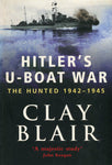 HITLER'S U-BOAT WAR THE HUNTERS 1942-1945