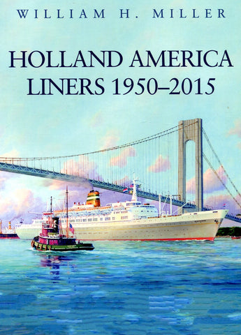 HOLLAND AMERICA LINERS 1950-2015