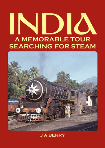 India - A Memorable Tour Searching For Steam