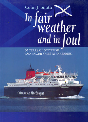 In fair weather and foul