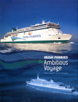 Irish Ferries an Ambitious Voyage