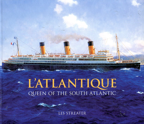 L'ATLANTIQUE QUEEN OF THE SOUTH ATLANTIC