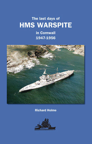 The last days of HMS Warspite in Cornwall 1947-1956