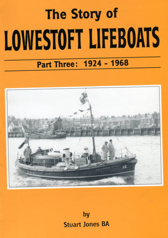 The Story of Lowestoft Lifeboats Part Three 1924-1968