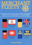 Merchant  Fleets No 24 Britain's Railway Steamers  Western & Southern Companies, French & Stena