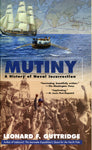 MUTINY A History of Naval Insurrection