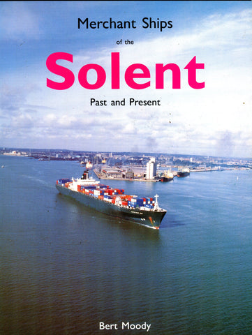 MERCHANT SHIPS OF THE SOLENT PAST AND PRESENT