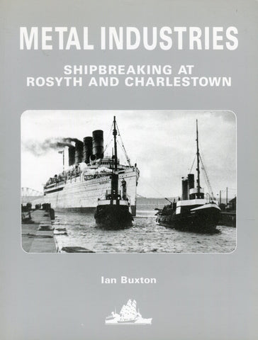 Metal Industries Shipbreaking at Rosyth and Charlestown - Pre-owned