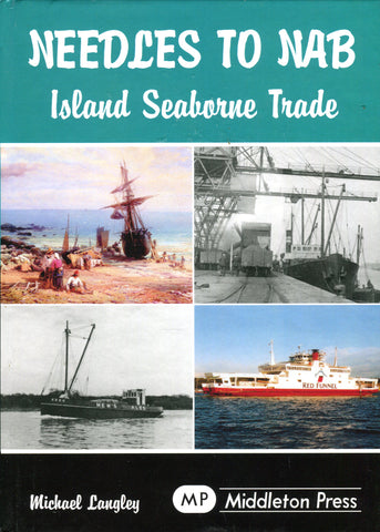 NEEDLES TO NAB Island Seaborne Trade
