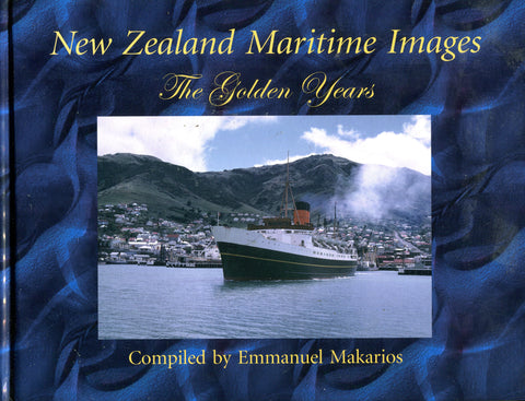 NEW ZEALAND MARITIME IMAGES The Golden Years