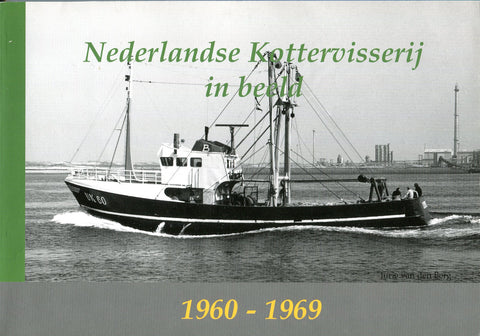 Nederlandse Kottervisserij in beeld 1960-1969